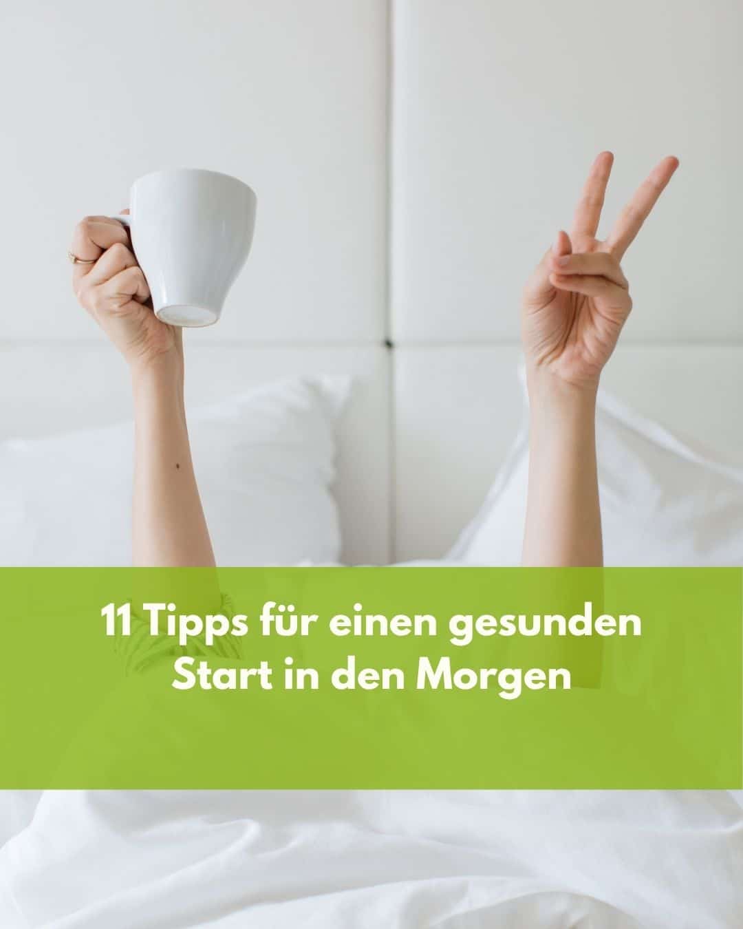 11 Tipps für einen gesunden Start in den Morgen