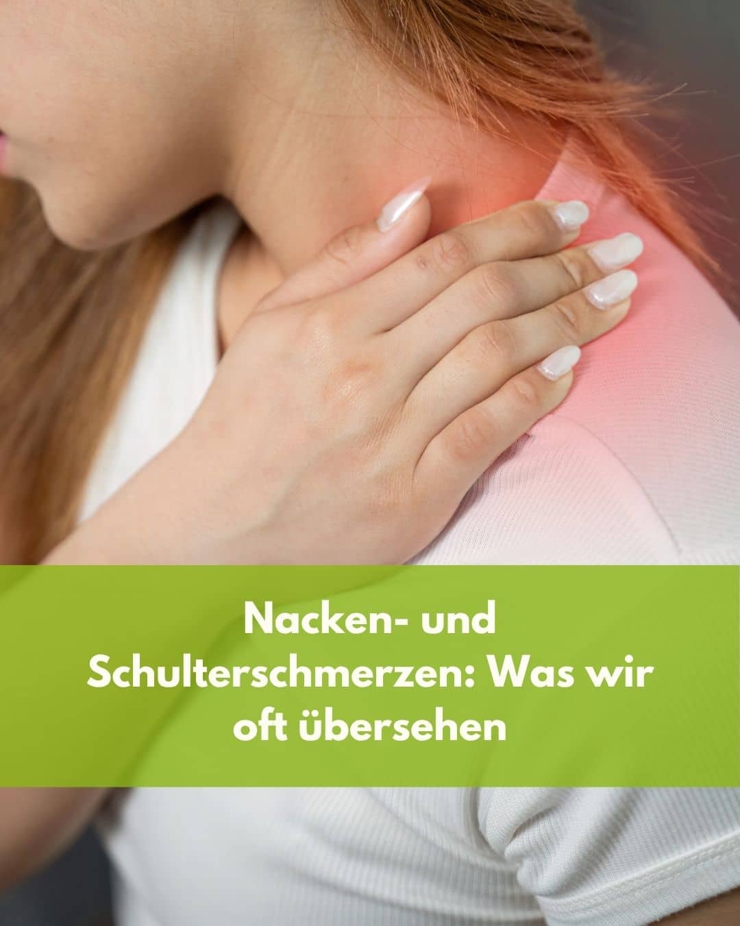 Nacken- und Schulterschmerzen- Was wir oft übersehen