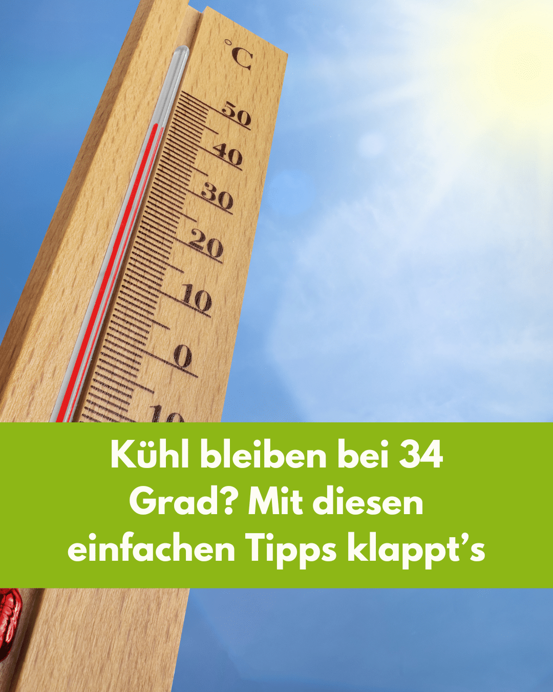 Natürlich cool bleiben bei Sommerhitze