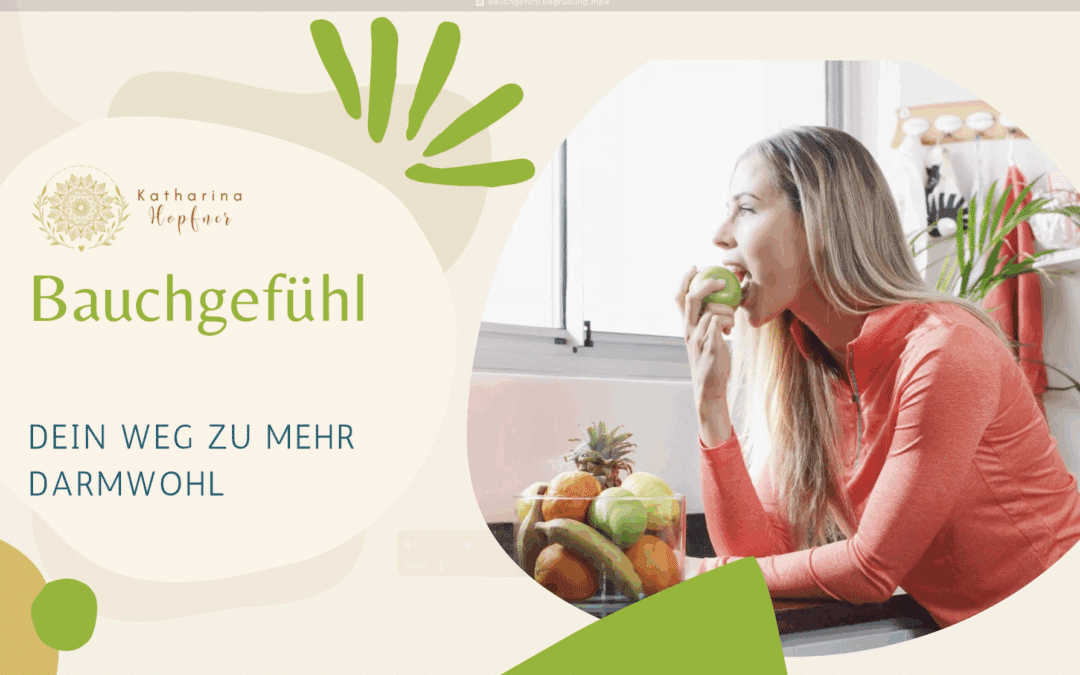 ✨ Dein Bauch denkt mit – warum dein Darm so wichtig für dein Wohlbefinden ist | Bauchgefühl Kurs